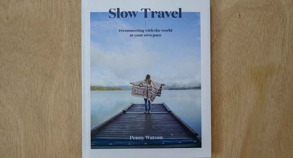 6 Travel Books That Inspire Wanderlust 6 slow travel movement travel inspiration book